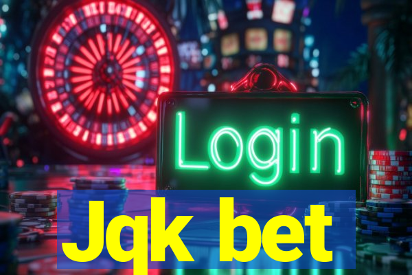 Jqk bet